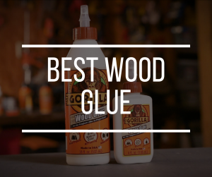 best glue for wood
